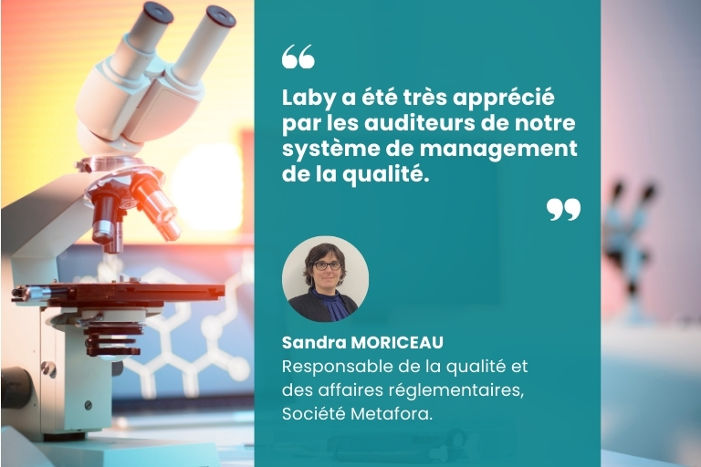 Citation de Sandra MORICEAU : "Laby a été très apprécié par les auditeurs de notre système de management de la qualité"